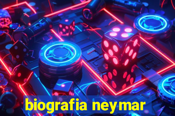 biografia neymar